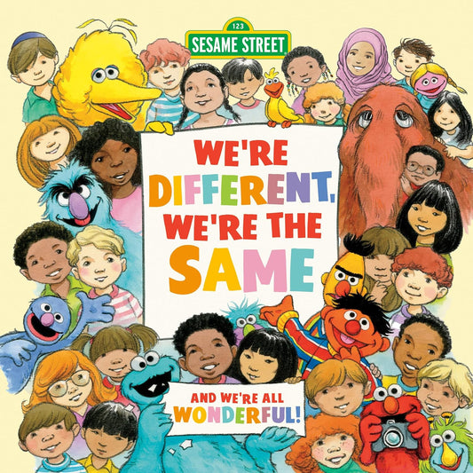 We're Different, We're the Same (Sesame Street) Board book